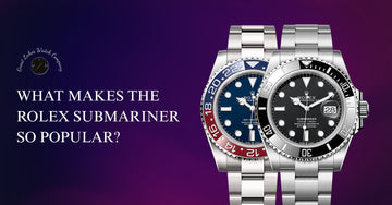What Makes the Rolex Submariner So Popular?